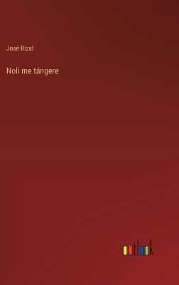 Noli me tángere - José Rizal - cover