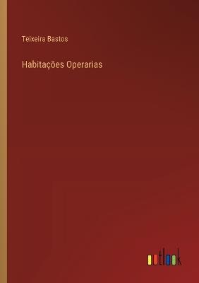 Habitações Operarias - Teixeira Bastos - cover
