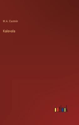 Kalevala - M a Castrén - cover