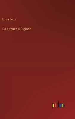 Da Firenze a Digione - Ettore Socci - cover