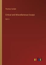 Critical and Miscellaneous Essays: Vol. 6
