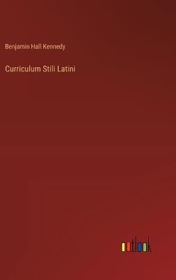 Curriculum Stili Latini - Benjamin Hall Kennedy - cover