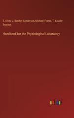 Handbook for the Physiological Laboratory