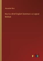 Key to a Brief English Grammar o a Logical Method