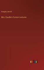 Mrs. Caudle's Curtain Lectures