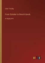 From October to Brest-Litovsk: in large print