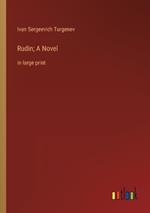 Rudin; A Novel: in large print