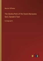 The Siksha-Patri of the Svami-Narayana Sect; Sanskrit Text: in large print