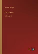Old Calabria: in large print