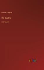 Old Calabria: in large print