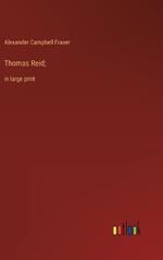 Thomas Reid;: in large print