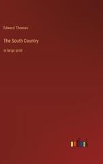 The South Country: in large print