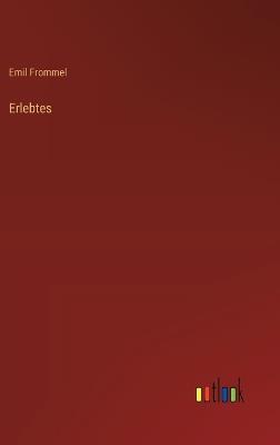 Erlebtes - Emil Frommel - cover