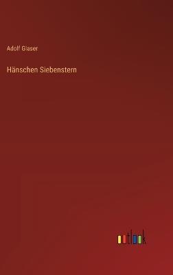 Hänschen Siebenstern - Adolf Glaser - cover
