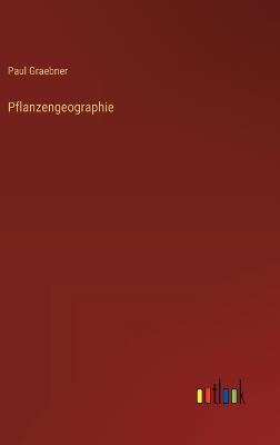Pflanzengeographie - Paul Graebner - cover