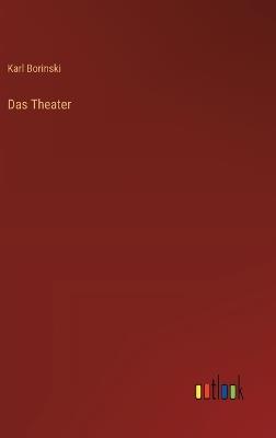 Das Theater - Karl Borinski - cover