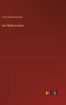 Der Medizinmann - Ferdinand Emmerich - cover