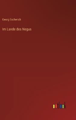 Im Lande des Negus - Georg Escherich - cover