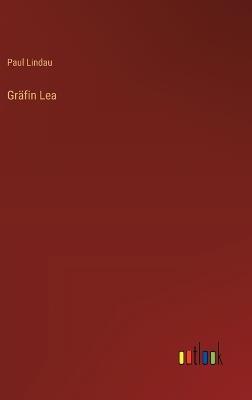 Gräfin Lea - Paul Lindau - cover
