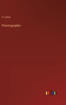 Planetographie - O Lohse - cover