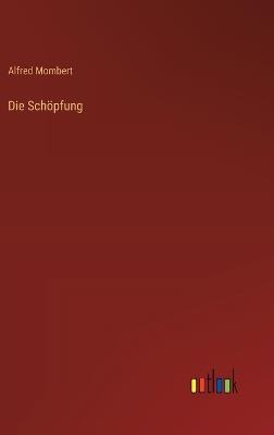 Die Schöpfung - Alfred Mombert - cover