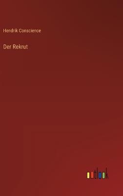 Der Rekrut - Hendrik Conscience - cover