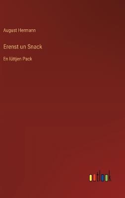 Erenst un Snack: En lüttjen Pack - August Hermann - cover