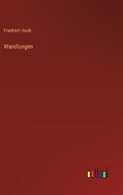 Wandlungen - Friedrich Huch - cover
