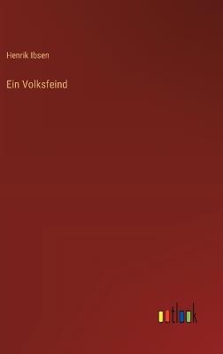 Ein Volksfeind - Henrik Johan Ibsen - cover