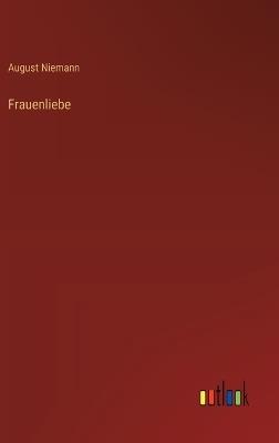 Frauenliebe - August Niemann - cover