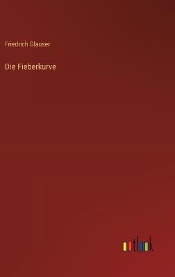 Die Fieberkurve - Friedrich Glauser - cover