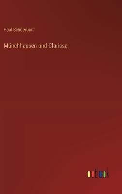Münchhausen und Clarissa - Paul Scheerbart - cover