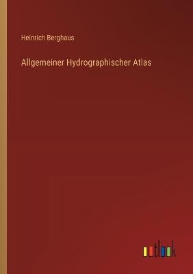 Allgemeiner Hydrographischer Atlas - Heinrich Berghaus - cover