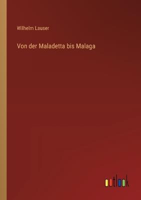 Von der Maladetta bis Malaga - Wilhelm Lauser - cover