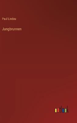 Jungbrunnen - Paul Lindau - cover