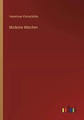 Moderne Märchen - Harmloser Kleinstädter - cover