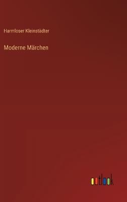 Moderne Märchen - Harmloser Kleinstädter - cover