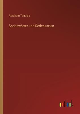 Sprichwörter und Redensarten - Abraham Tendlau - cover