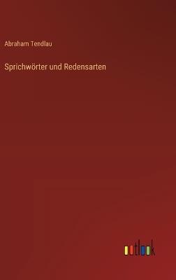 Sprichwörter und Redensarten - Abraham Tendlau - cover
