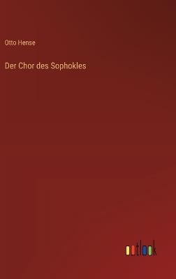 Der Chor des Sophokles - Otto Hense - cover