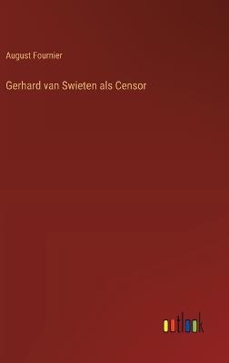 Gerhard van Swieten als Censor - August Fournier - cover