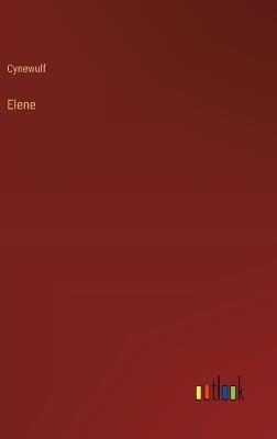 Elene - Cynewulf - cover