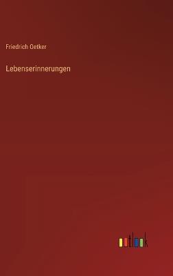 Lebenserinnerungen - Friedrich Oetker - cover