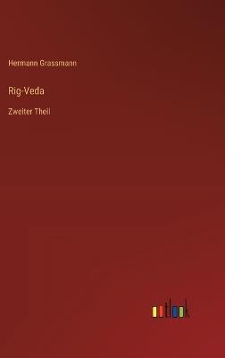 Rig-Veda: Zweiter Theil - Hermann Grassmann - cover
