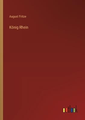König Rhein - August Fritze - cover