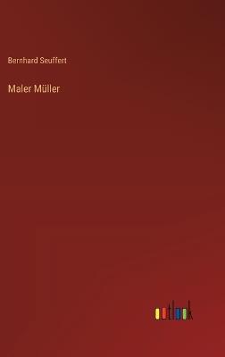 Maler Müller - Bernhard Seuffert - cover