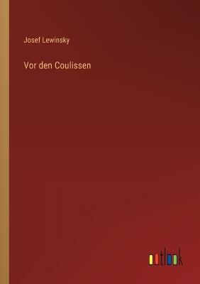 Vor den Coulissen - Josef Lewinsky - cover