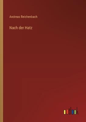 Nach der Hatz - Andreas Reichenbach - cover