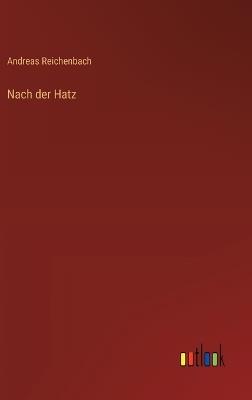 Nach der Hatz - Andreas Reichenbach - cover