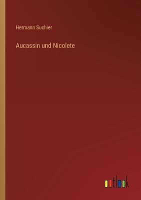 Aucassin und Nicolete - Hermann Suchier - cover